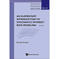 Elementary Introduction to Stochastic Interest Rate Modeling, an (2nd Edition) - Hardcover