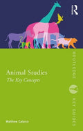 Animal Studies: The Key Concepts - Paperback