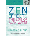 Zen Effects: The Life of Alan Watts - Paperback