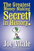 The Greatest Money-Making Secret in History! - Paperback