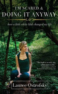 I'm Scared & Doing It Anyway: How a Little White Blob Changed My Life - Paperback