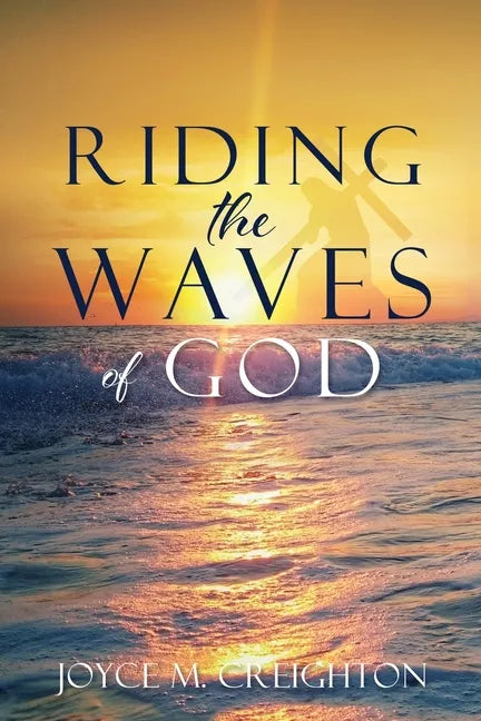 Riding the Waves of God - Paperback