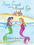 Princess Cressida and the Mermaid's Gift - Paperback
