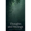Thoughts and Musings - Paperback