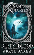The Crane Diaries: Dirty Blood - Paperback
