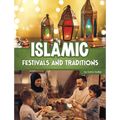 Islamic Festivals and Traditions - Paperback