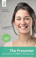 The Presenter: Your Guide to the ESFP Personality Type - Paperback
