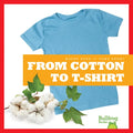 From Cotton to T-Shirt - Paperback