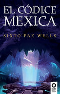 El códice mexica - Paperback