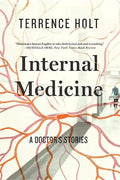 Internal Medicine: A Doctor's Stories - Paperback