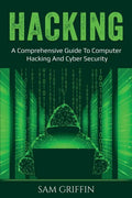 Hacking: A Comprehensive Guide to Computer Hacking and Cybersecurity - Paperback