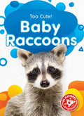 Baby Raccoons - Library Binding