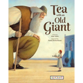 Tea with an Old Giant - Hardcover