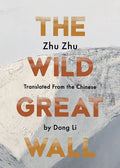 The Wild Great Wall - Paperback