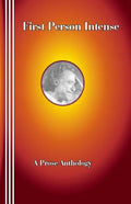 First Person Intense: A Prose Anthology - Paperback