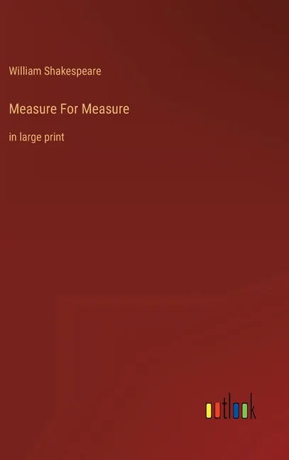 Measure For Measure: in large print - Hardcover