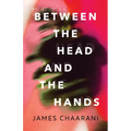 Between the Head and the Hands - Paperback