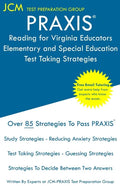 PRAXIS Reading for Virginia Educators: Elementary and Special Education - Test Taking Strategies: PRAXIS 5306 Exam - Free Online Tutoring - Paperback