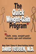 The Quick Weight-Gain Program: Safe, easy, weight gain for every age and situation - Paperback