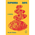 Euphoria Days - Paperback