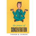 THE POWER of concentration - Paperback