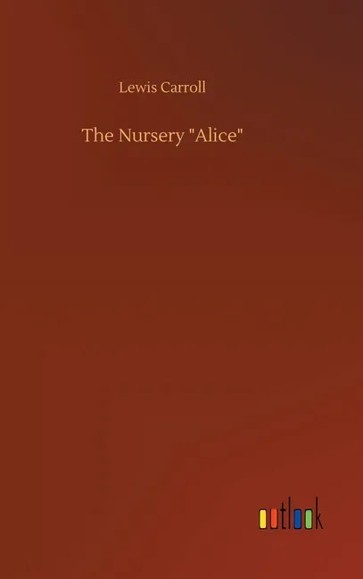 The Nursery "Alice" - Hardcover