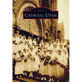 Catholic Utah - Paperback