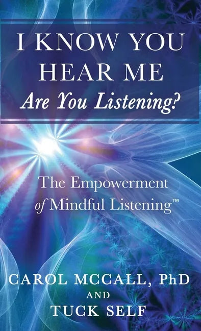 I Know You Hear Me. Are you Listening? - Hardcover