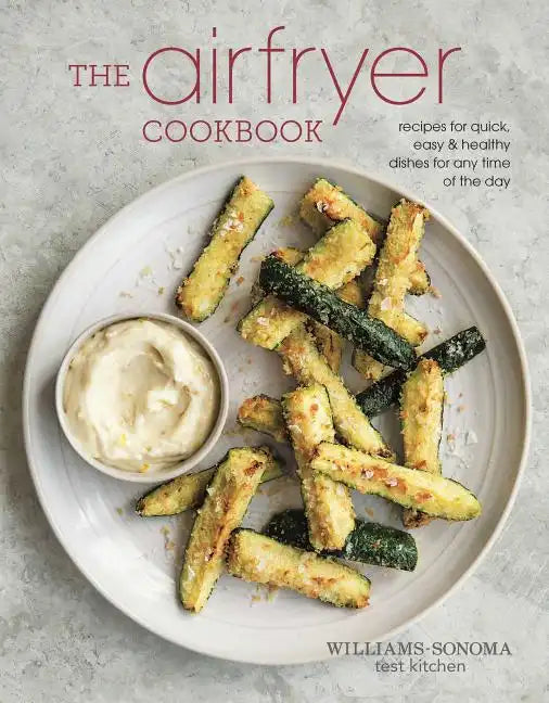 The Air Fryer Cookbook - Hardcover