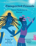 Unexpected Friends: Tavra Finds Joy in Nature - Paperback