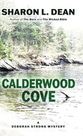 Calderwood Cove: A Deborah Strong Mystery - Hardcover