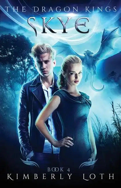 Skye: The Dragon Kings Book 4 - Paperback