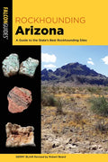 Rockhounding Arizona - Paperback