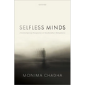 Selfless Minds: A Contemporary Perspective on Vasubandhu's Metaphysics - Hardcover