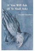 If You Will Ask (If Ye Shall Ask) - Paperback