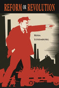 Reform or Revolution - Paperback