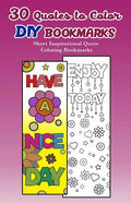 30 Quotes to Color DIY Bookmarks: Short Inspirational Quote Coloring Bookmarks - Paperback