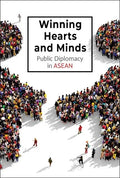 Winning Hearts and Minds: Public Diplomacy in ASEAN - Paperback