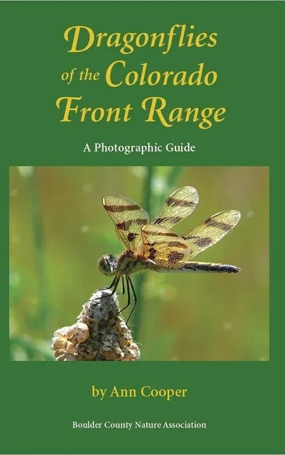 Dragonflies of the Colorado Front Range: A Photographic Guide - Paperback