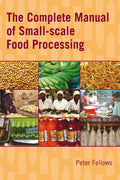 The Complete Manual of Small-Scale Food Processing - Paperback