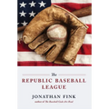 The Republic Baseball League - Hardcover