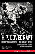 Fungi from Yuggoth, The Sonnet Cycle: A Pulp-Lit Annotated Edition; Contextualized with a Selection of Other Lovecraft Poems - Paperback