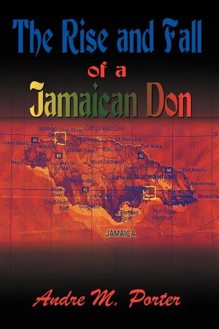 The Rise and Fall of a Jamaican Don - Paperback