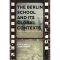 The Berlin School and Its Global Contexts: A Transnational Art Cinema - Paperback