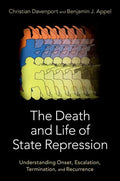 The Death and Life of State Repression: Understanding Onset, Escalation, Termination, and Recurrence - Paperback