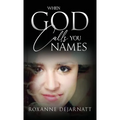 When God Calls You Names - Hardcover