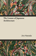 The Lesson of Japanese Architecture - Paperback