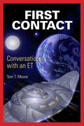 First Contact: Conversations with an ET - Paperback