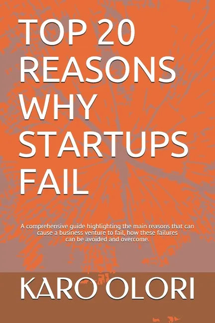 Top 20 Reasons Why Startups Fail - Paperback
