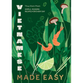 Vietnamese Made Easy: Simple, Modern Recipes for Every Day - Hardcover